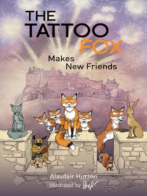 cover image of The Tattoo Fox Makes New Friends